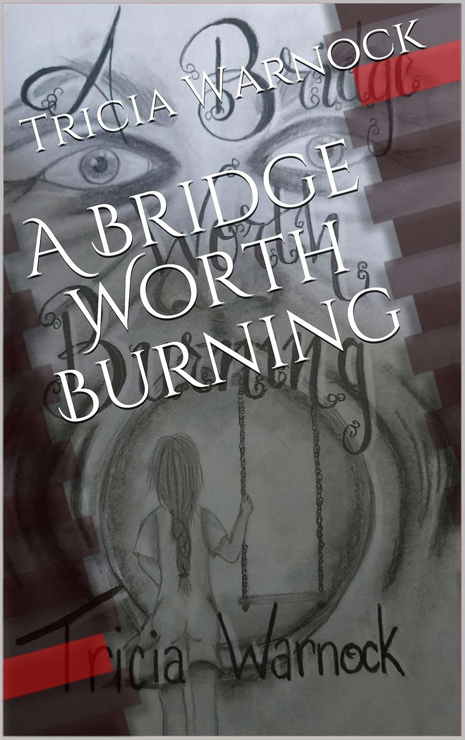 A Bridge Worth Burning poster