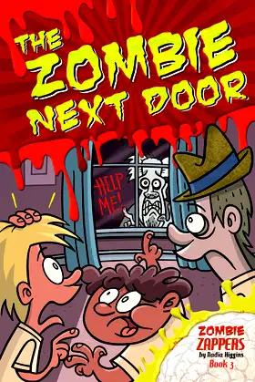 The Zombie Next Door (Zombie Zappers, 3) poster