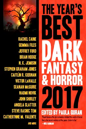 The Year’s Best Dark Fantasy & Horror, 2017 Edition poster