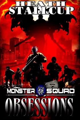 Monster Squad 7: Obsessions poster