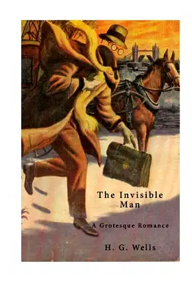 The Invisible Man: A Grotesque Romance poster