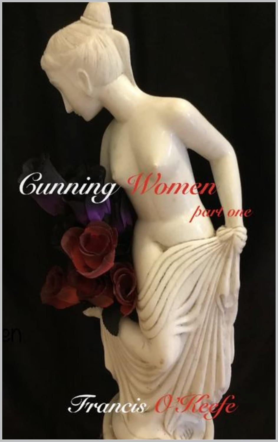 Cunning Women : Part One poster