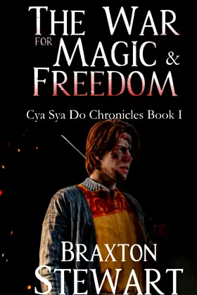 War for Magic and Freedom (Cya Sya Do Chronicles) poster