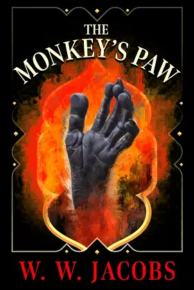 The Monkey's Paw (Fantasy & Horror Classics) poster