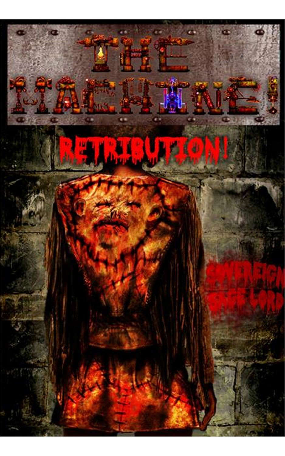 THE MACHINE! RETRIBUTION!: A PROFILE OF EVIL INCARNATE! poster