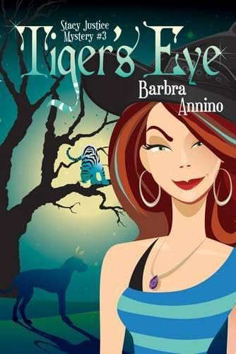 Tiger's Eye (A Stacy Justice Mystery) poster