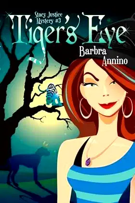 Tiger's Eye (A Stacy Justice Mystery) poster