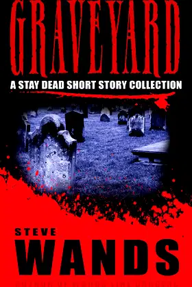 Graveyard: A Stay Dead short story collection poster