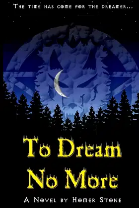 To Dream no More.: The time has come for the dreamer... poster