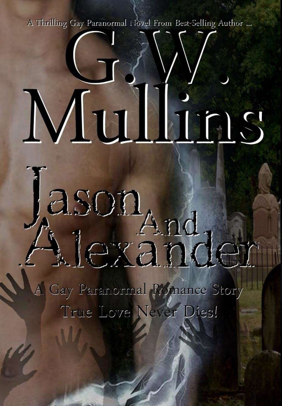 Jason and Alexander A Gay Paranormal Love Story (True Love Never Dies) poster