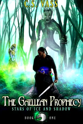 Stars of Ice and Shadow: Book One (The Gaellean Prophecy 1) poster