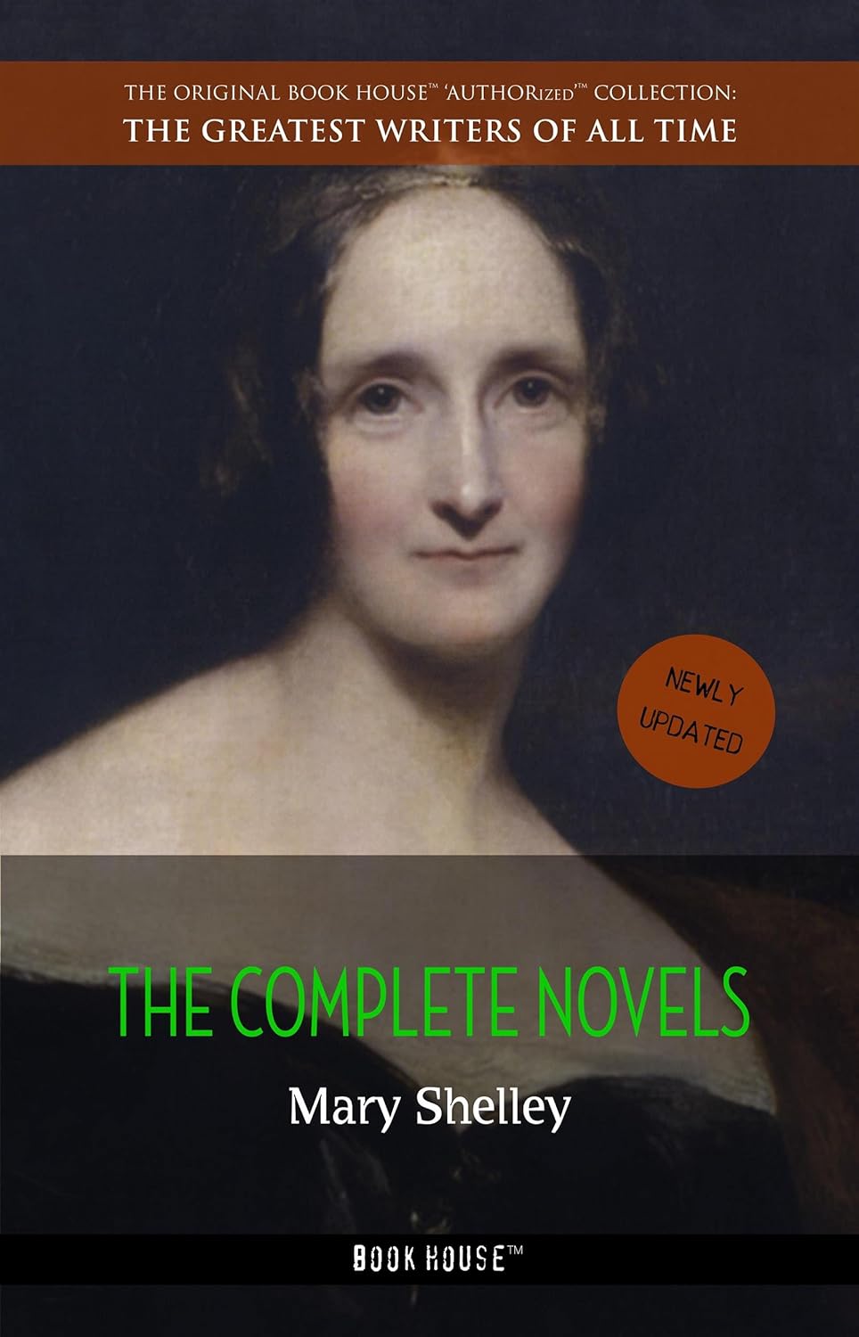 Mary Shelley: The Complete Novels (The Greatest Writers of All Time) poster