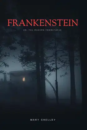Frankenstein: or, The Modern Prometheus 1818 (Annotated) poster