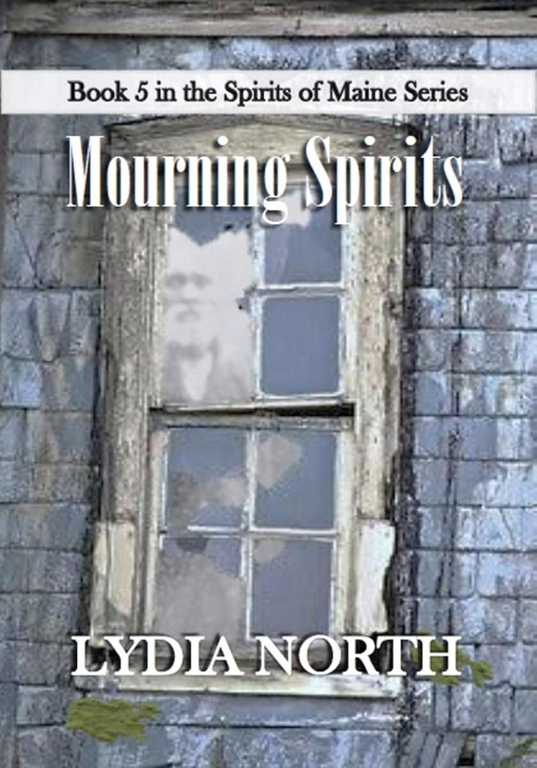Mourning Spirits (The Spirits of Maine Series Book 5) poster
