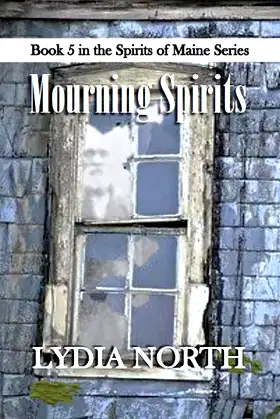 Mourning Spirits (The Spirits of Maine Series Book 5) poster