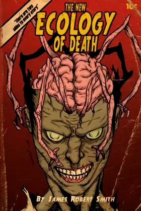 The New Ecology Of Death: A Zombie Novel poster