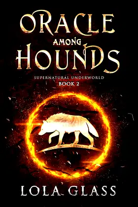 Oracle Among Hounds (Supernatural Underworld Duology Book 2) poster
