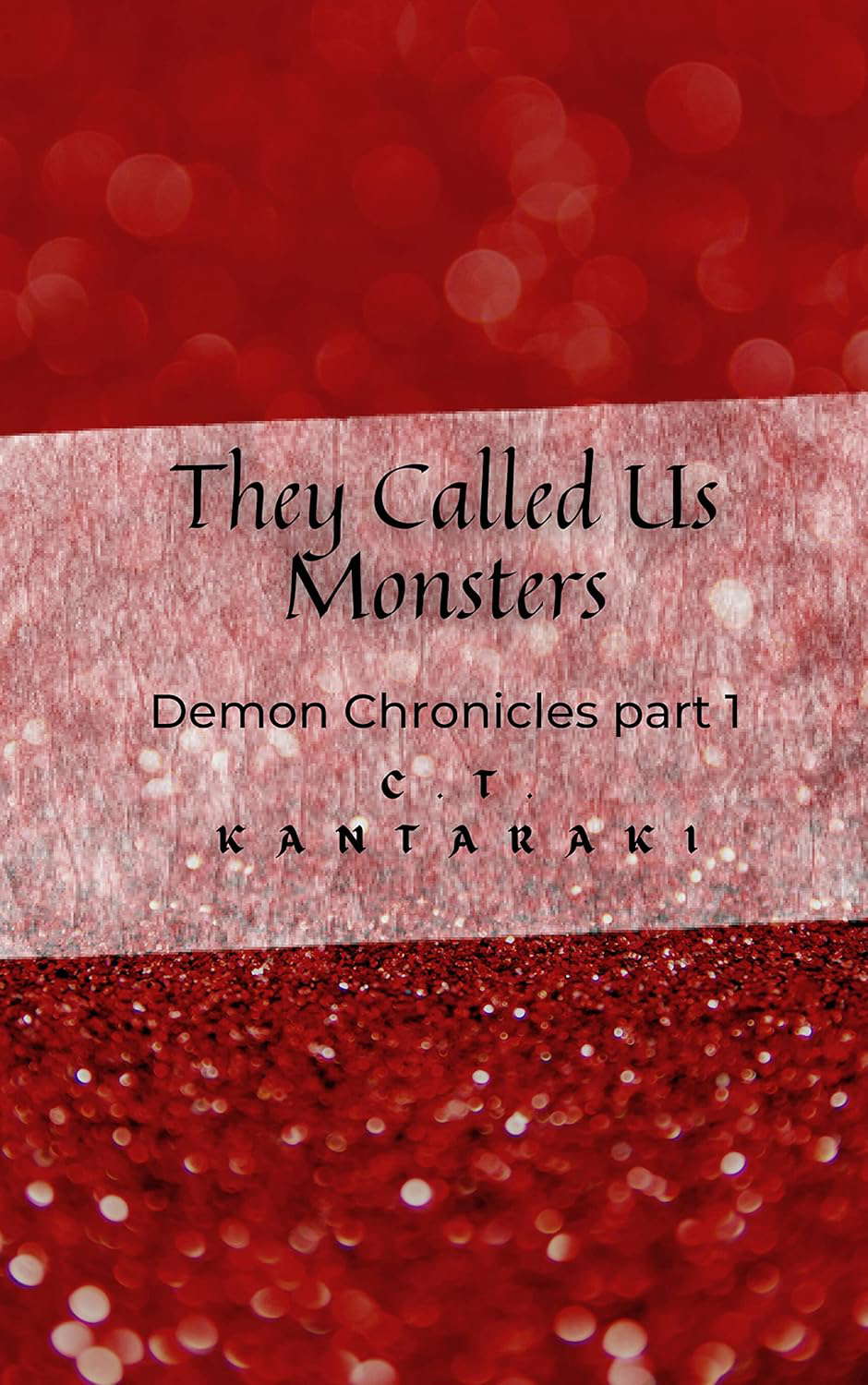 They called us monsters (Part one of Demon Chronicles) poster
