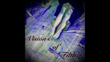 Visions of Filth Trailer poster