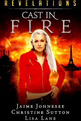 Cast In fire: Revelations Series Book 2 poster
