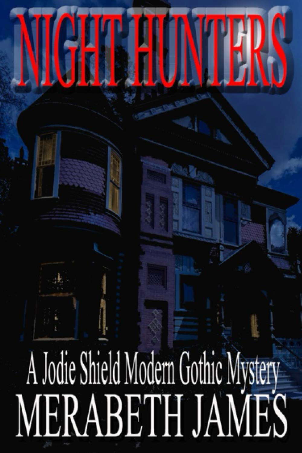 Night Hunters: A Jodie Shield Modern Gothic Mystery poster