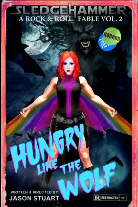 Hungry Like the Wolf (SledgeHammer: A Rock & Roll Fable) poster
