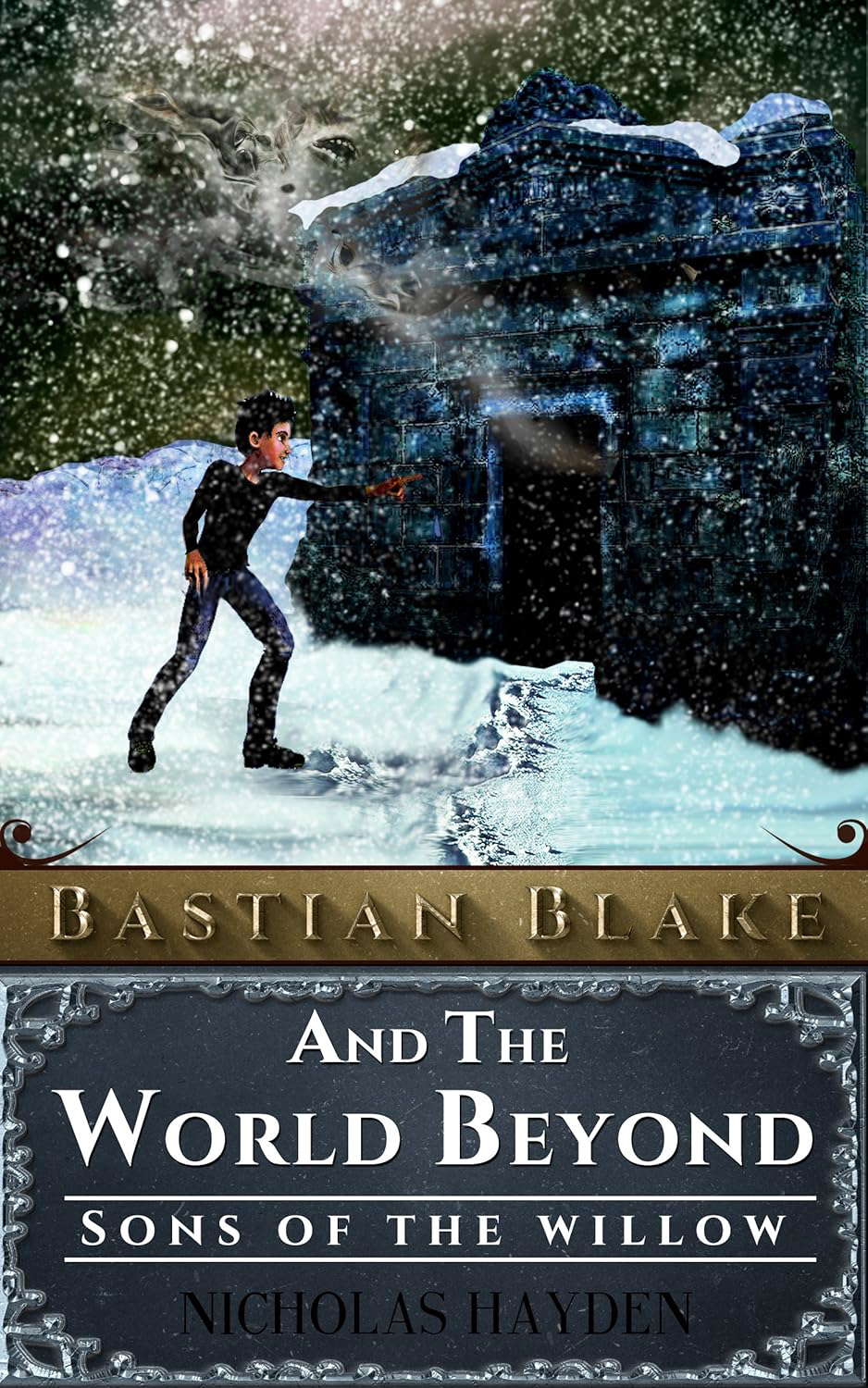 Bastian Blake and The World Beyond (Sons of the Willow Book 1) poster