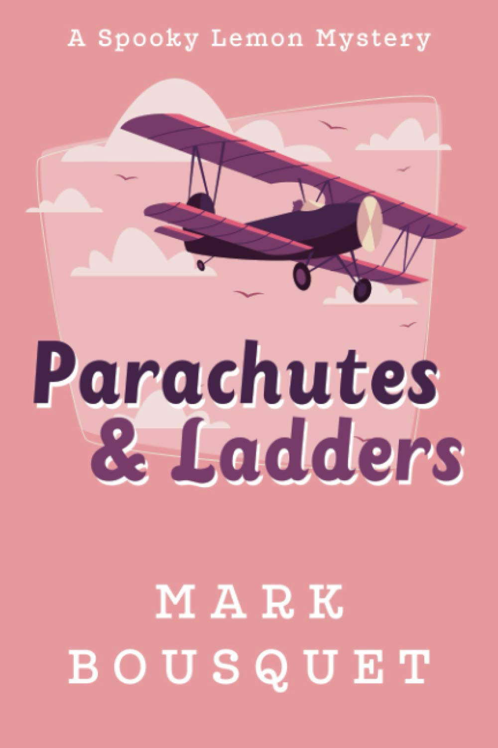 Parachutes & Ladders (Spooky Lemon Mysteries) poster