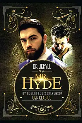 The Strange Case of Dr. Jekyll and Mr. Hyde (Annotated): (OGP Classics) poster