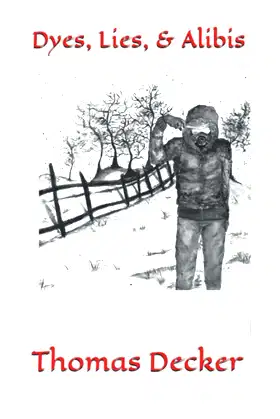 Dyes, Lies, & Alibis poster
