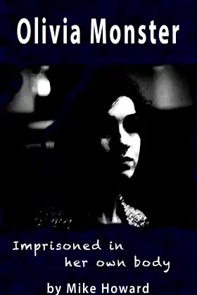 Olivia Monster: Imprisoned in Her Own Body poster