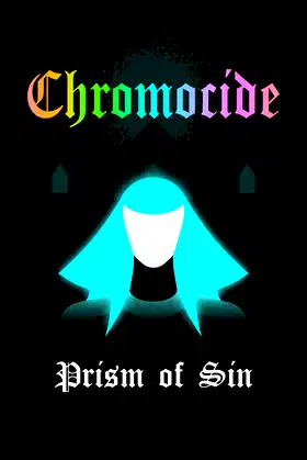 Chromocide: Prism of Sin poster