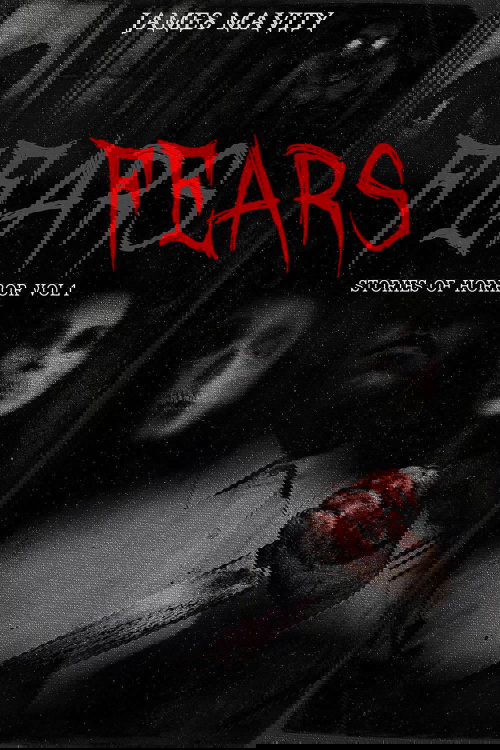 FEARS, Stories of Horror : Volume One poster