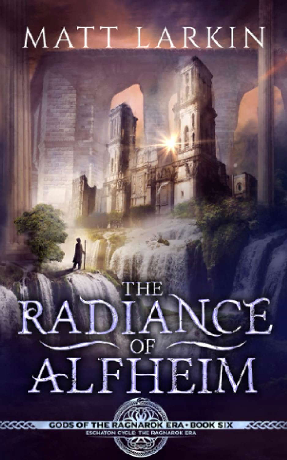 The Radiance of Alfheim: Eschaton Cycle (Gods of the Ragnarok Era) poster