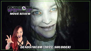 DEADSTREAM (2022, SHUDDER) Horror Movie Review - A Goofy and Gruesome Side-splitting Surprise poster