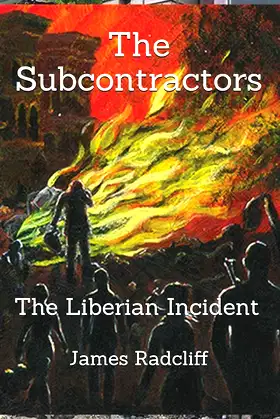 The Subcontractors: The Liberian Incident poster