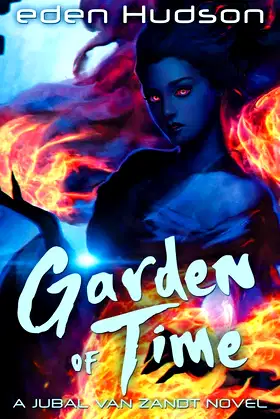 Garden of Time (The Jubal Van Zandt Saga) poster