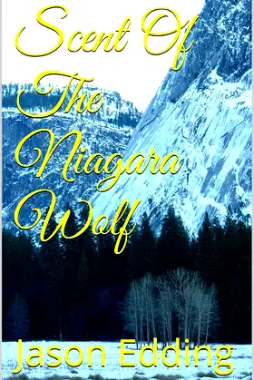 Scent Of The Niagara Wolf (The Niagara Lycanthropy Series Book 2) poster