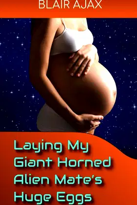 Laying My Giant Horned Alien Mate’s Huge Eggs poster