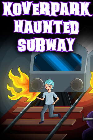 Koverpark Haunted Subway poster