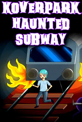 Koverpark Haunted Subway poster