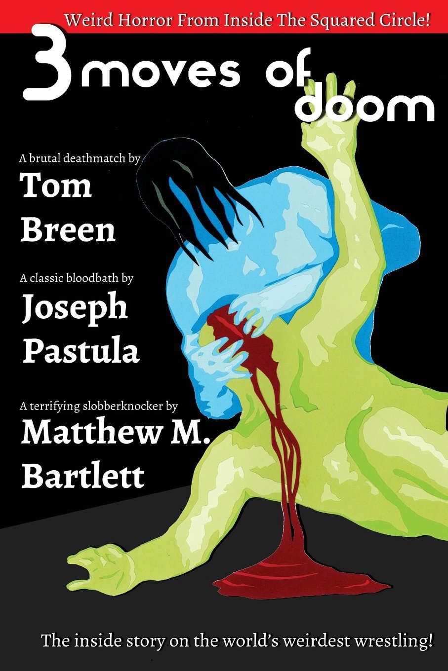 Three Moves of Doom: Weird Horror from Inside the Squared Circle poster