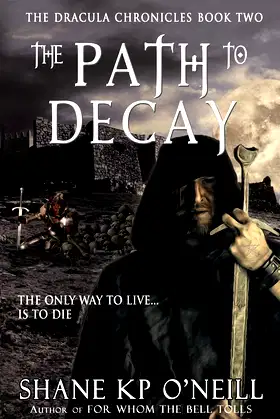 The Dracula Chronicles: The Path To Decay poster