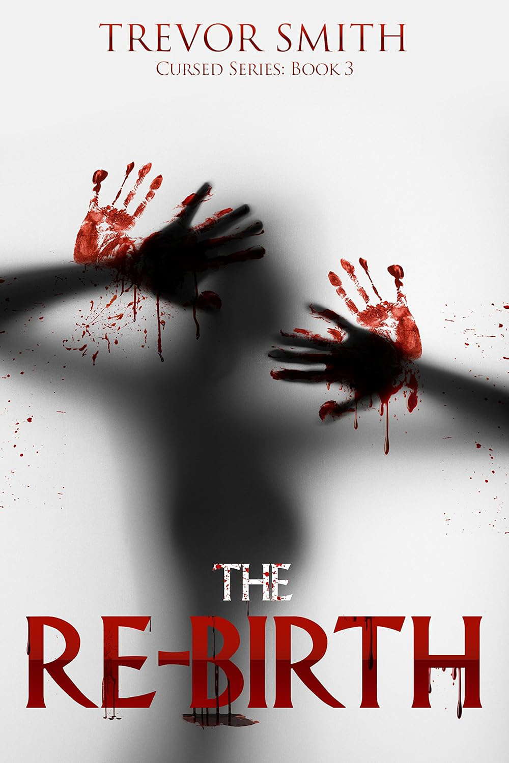 The Re-Birth (The Cursed Series: Book 3) poster