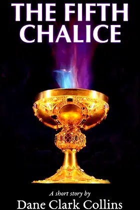 The Fifth Chalice (The Dream Sequence Book 1) poster
