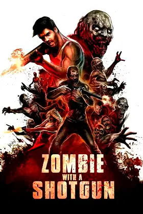 Zombie with a Shotgun poster