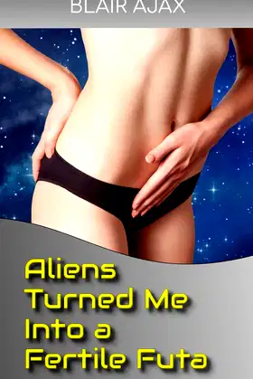Aliens Turned Me Into a Fertile Futa poster