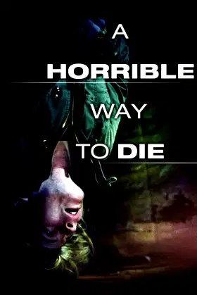 A Horrible Way to Die poster