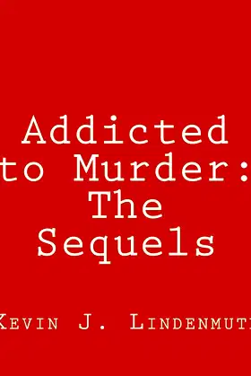 Addicted to Murder: The Sequels poster