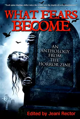 What Fears Become: An Anthology from The Horror Zine poster